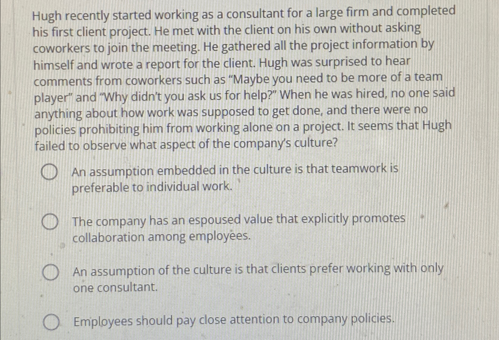  Hugh recently started working as a consultant for a large firm