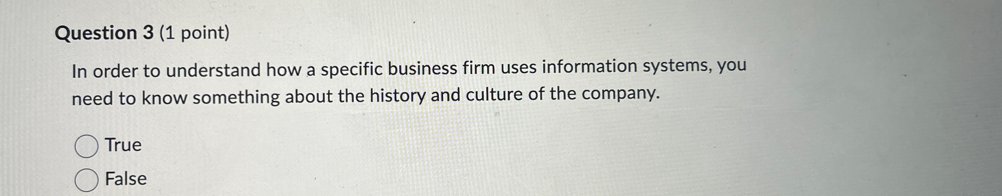  Question 3(1 point) In order to understand how a specific business