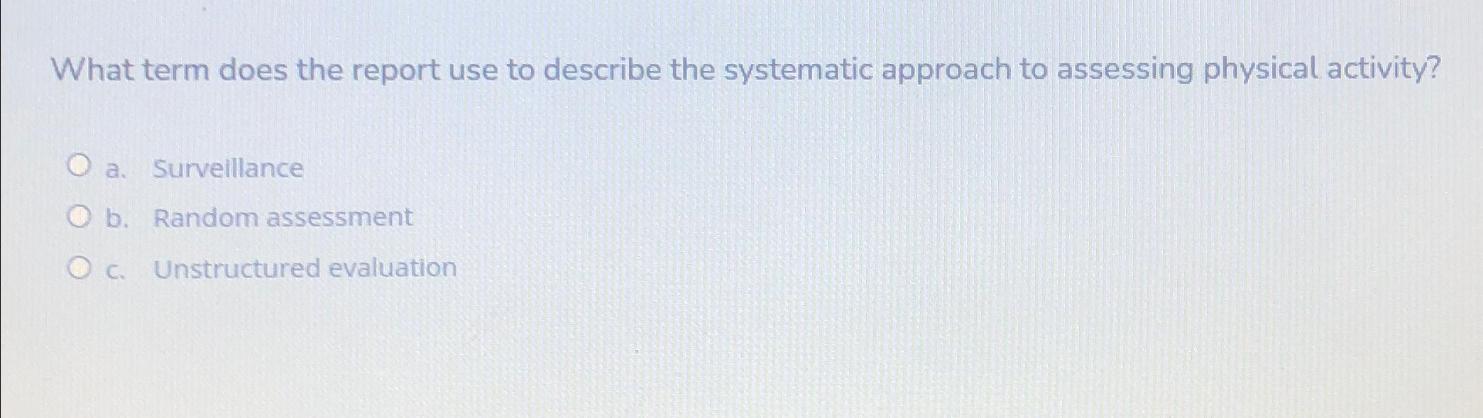 What term does the report use to describe the systematic approach