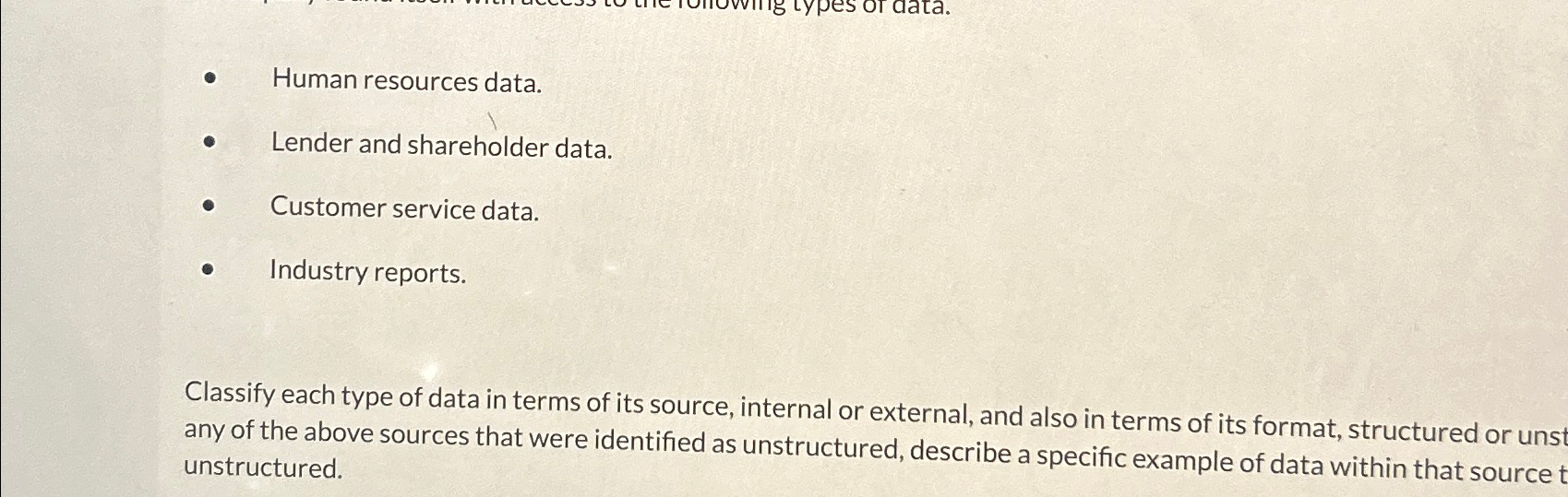  Human resources data. , Lender and shareholder data. Customer service data.
