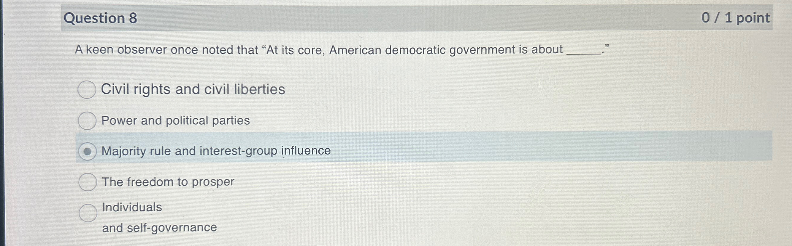  Question 8 01 point A keen observer once noted that "At