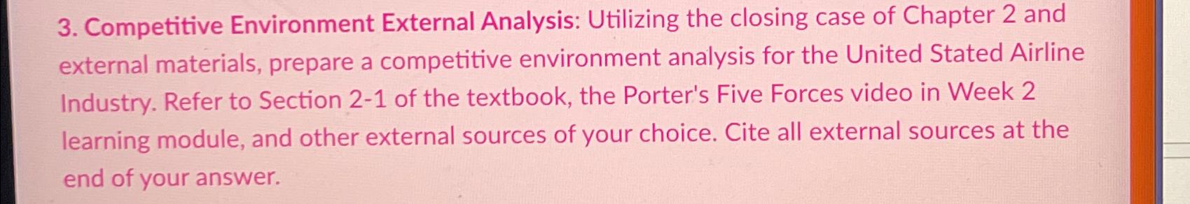  Competitive Environment External Analysis: Utilizing the closing case of Chapter 2