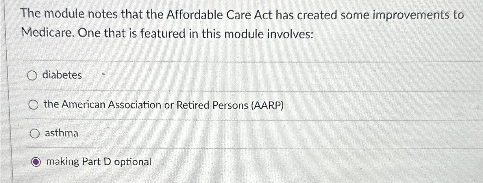  The module notes that the Affordable Care Act has created some