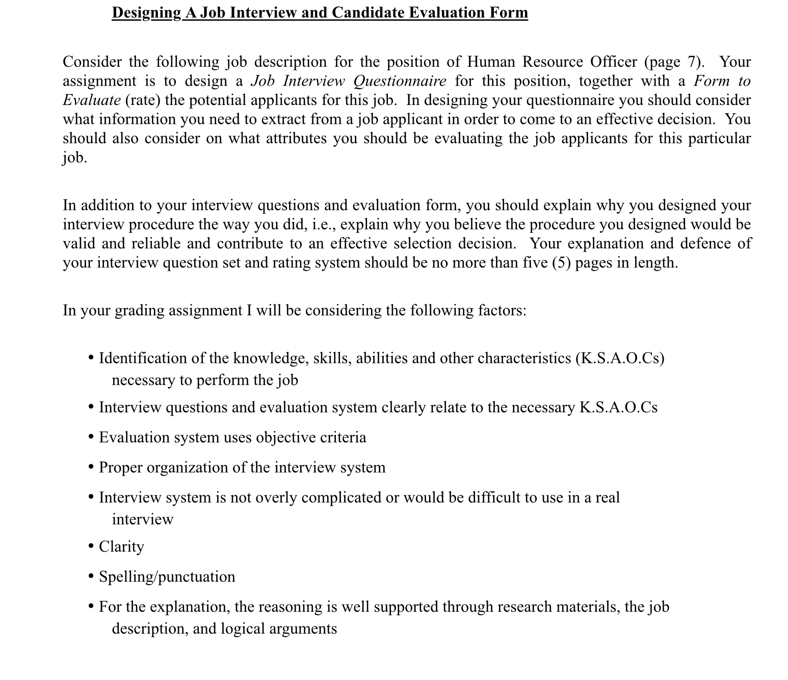  assignment is to design a Job Interview Questionnaire for this position