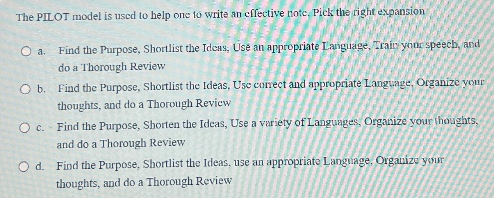  The PILOT model is used to help one to write an