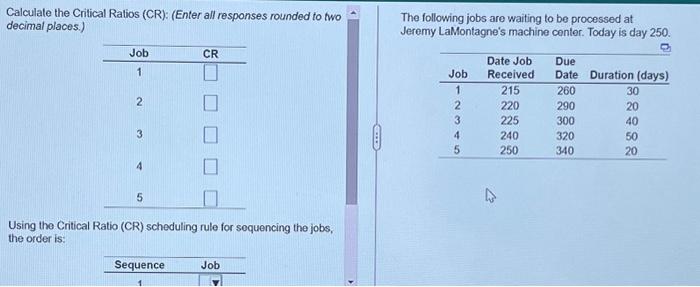  Calculate the Critical Ratios (CR): (Enter all responses rounded to two