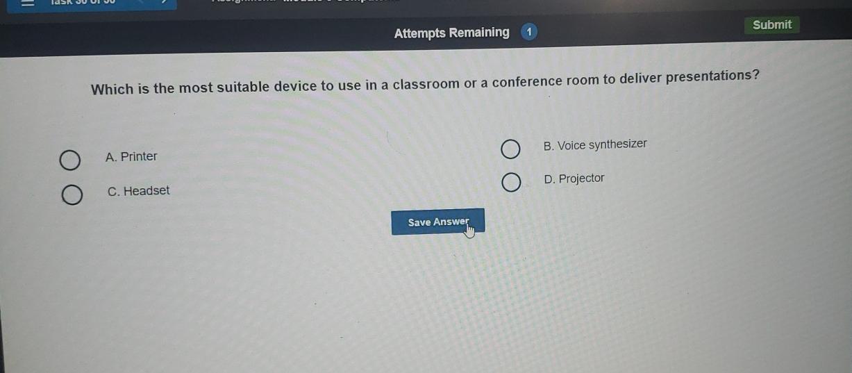  Attempts Remaining 1 Submit Which is the most suitable device to