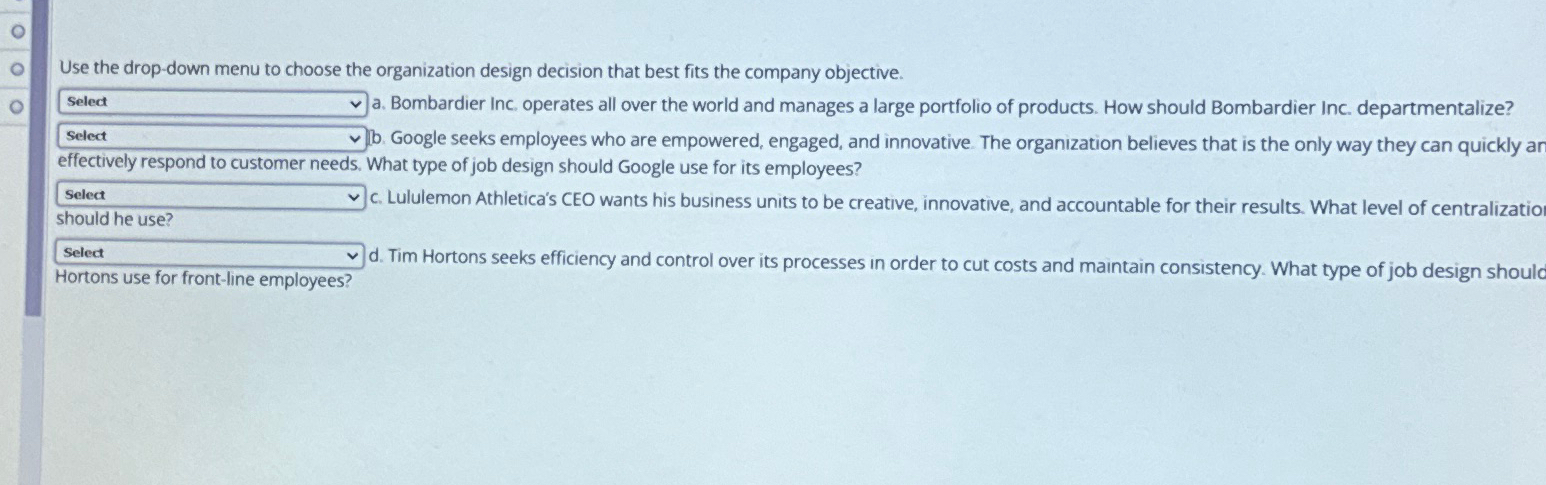  Use the drop-down menu to choose the organization design decision that
