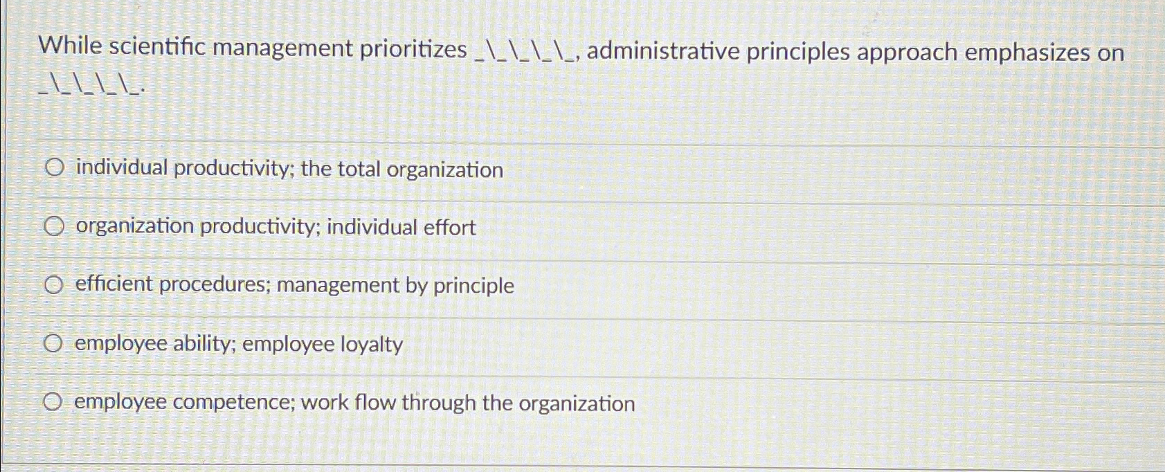  While scientific management prioritizes ____, administrative principles approach emphasizes on -???????