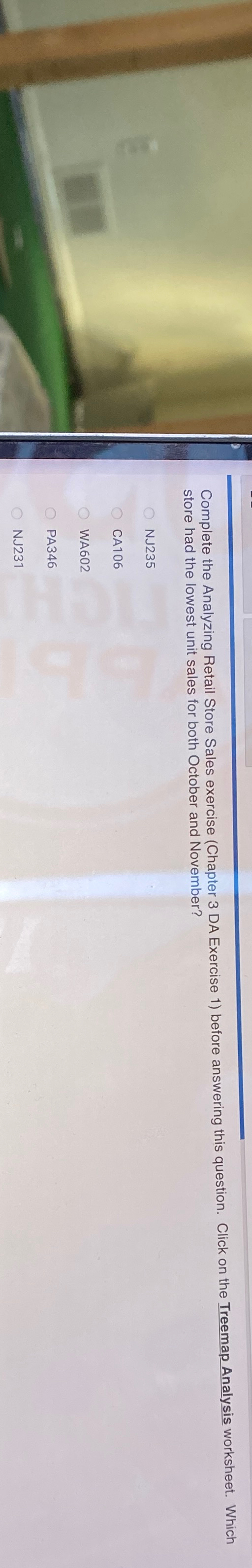  Complete the Analyzing Retail Store Sales exercise (Chapter 3 DA Exercise