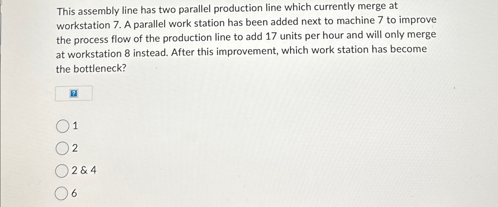  This assembly line has two parallel production line which currently merge