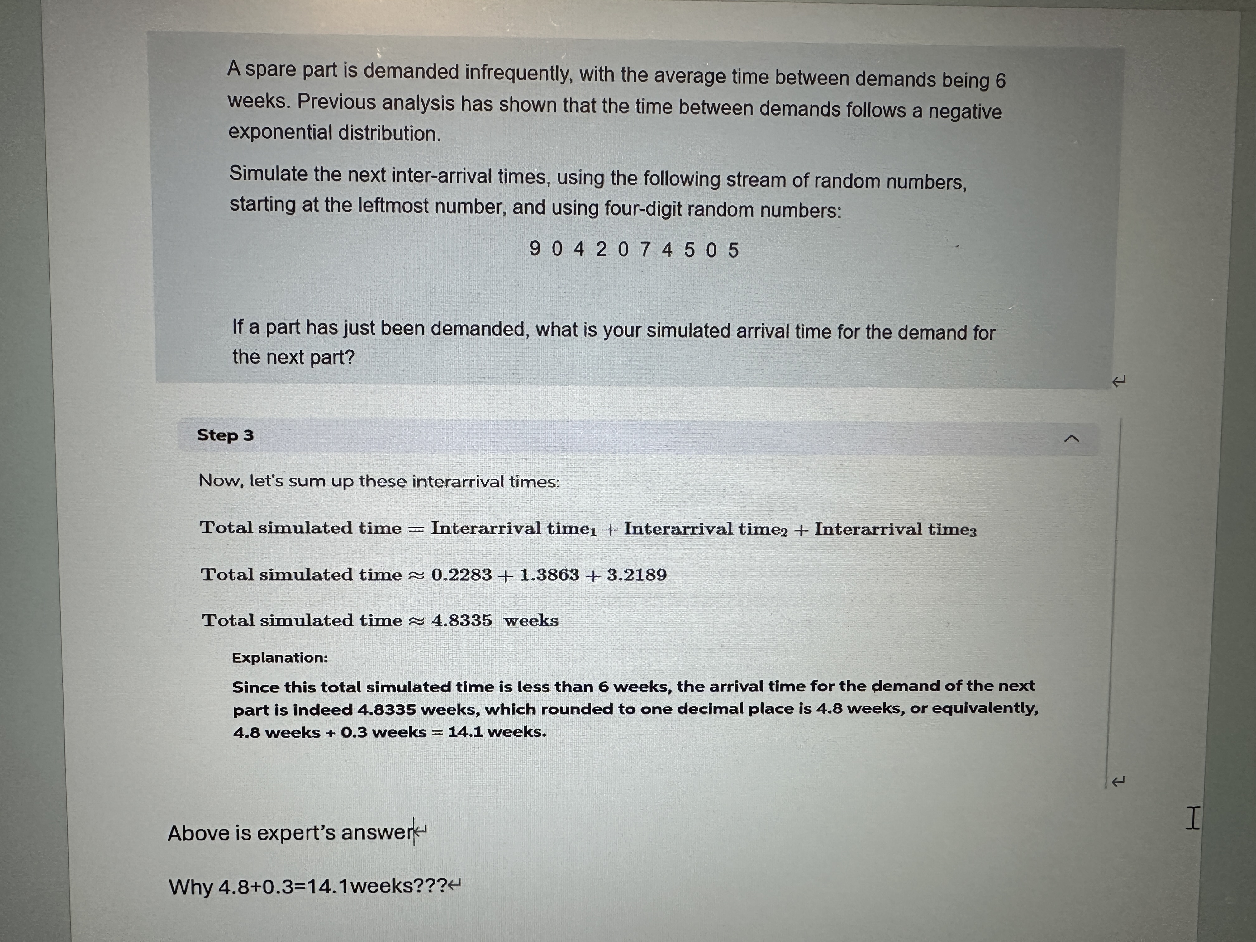  A spare part is demanded infrequently, with the average time between