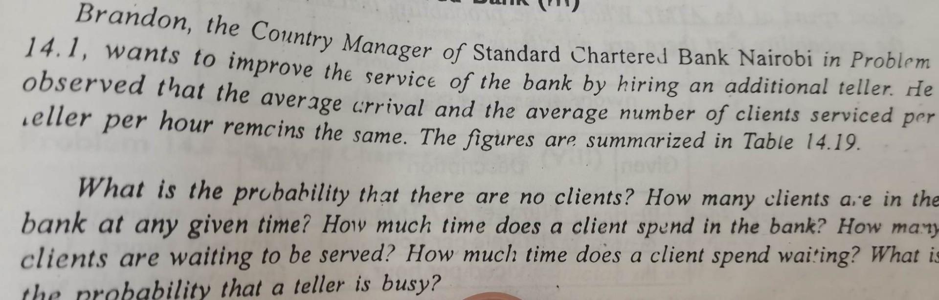 Problem 2 if lambda = 11 client/hr, mu = 13 client/hr and