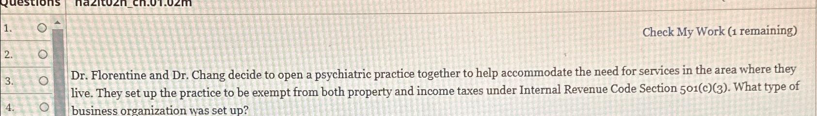  Check My Work (1 remaining) 2. 3. Dr. Florentine and Dr.