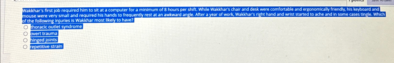  Wakkhar's first job required him to sit at a computer for