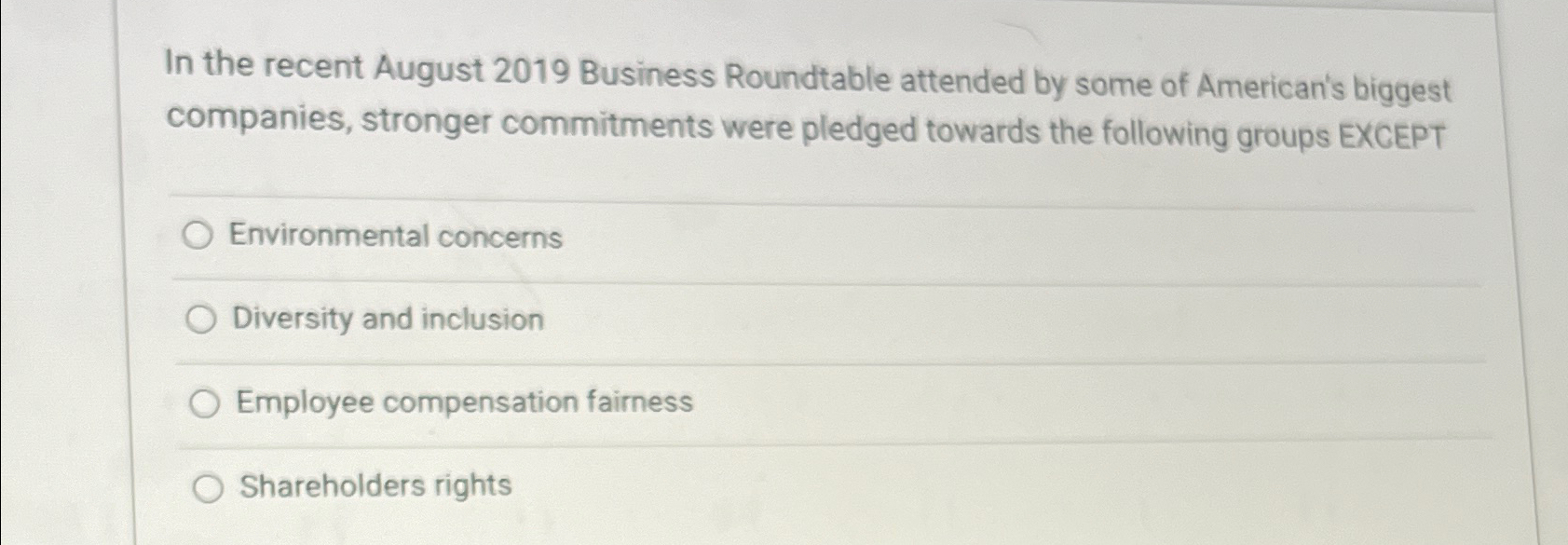  In the recent August 2019 Business Roundtable attended by some of