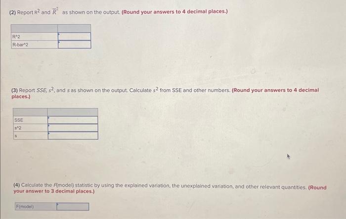 y=0+1x1+2x2+33+ Sample size: n=16 (1) Report the total variation, unexplained variation, and