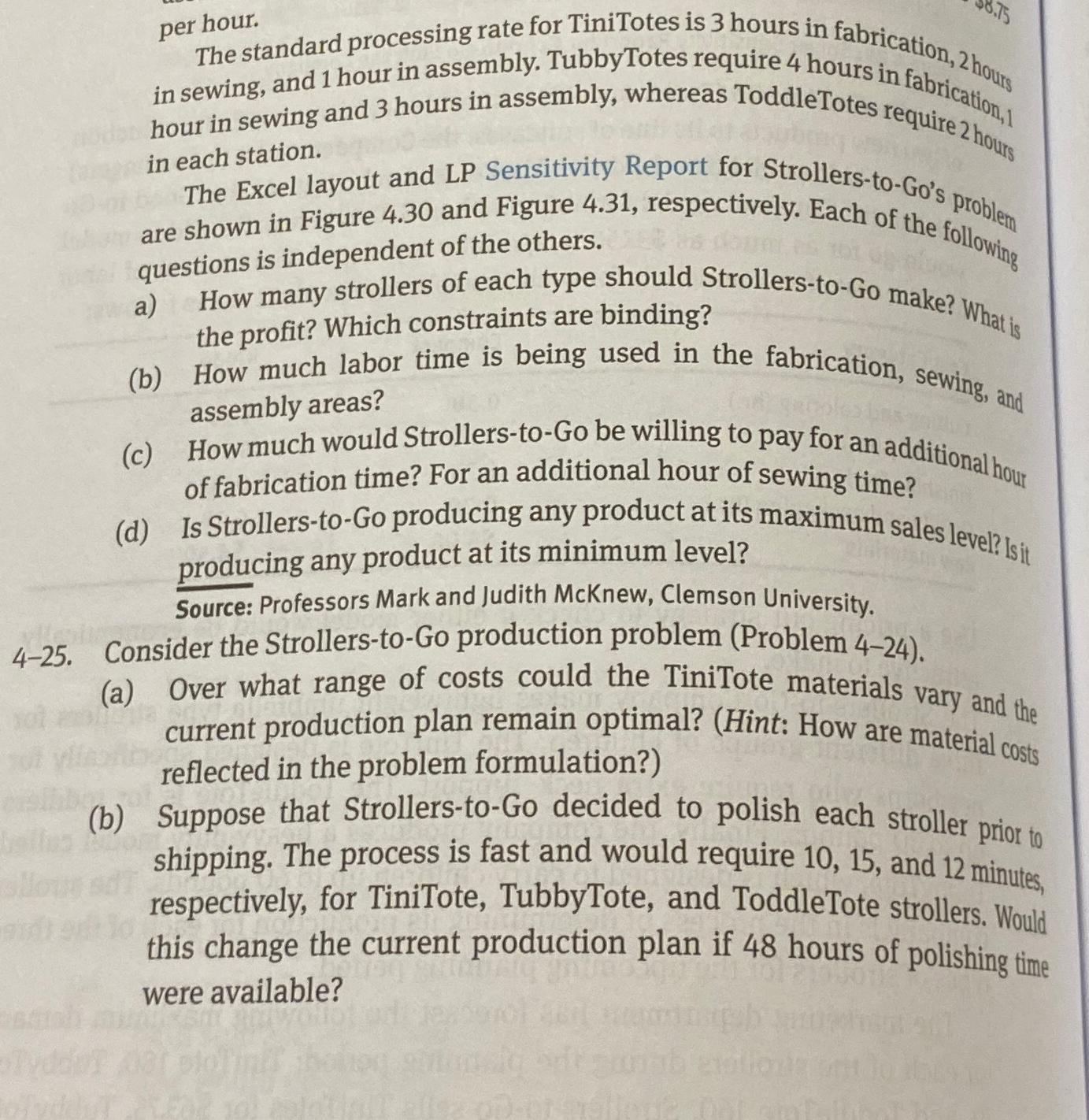  per hour. The standard processing rate for TiniTotes is 3 hours