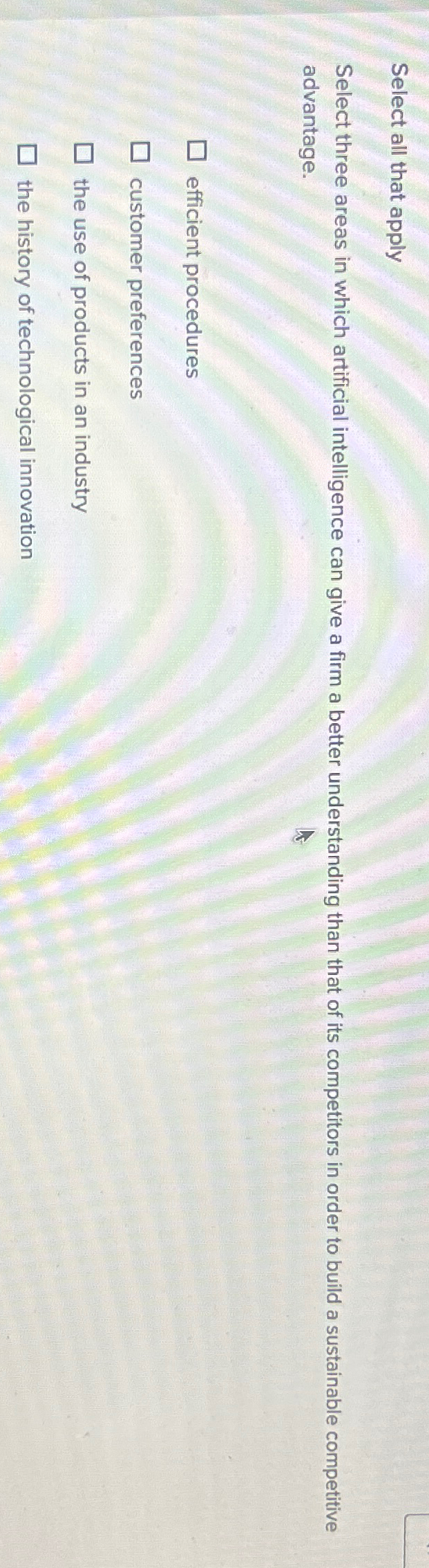  Select all that apply Select three areas in which artificial intelligence