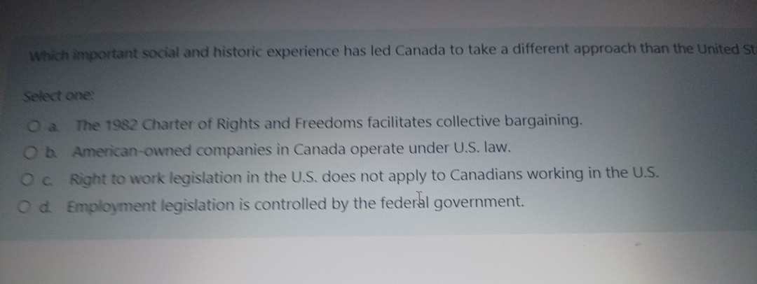  Which important social and historic experience has led Canada to take