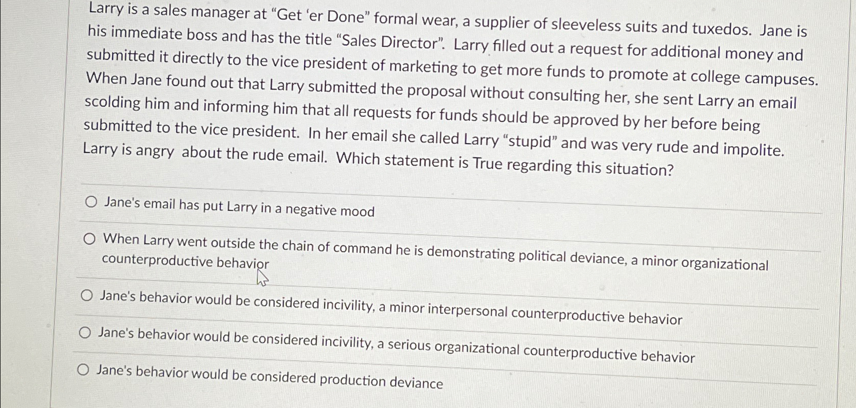  Larry is a sales manager at "Get 'er Done" formal wear,