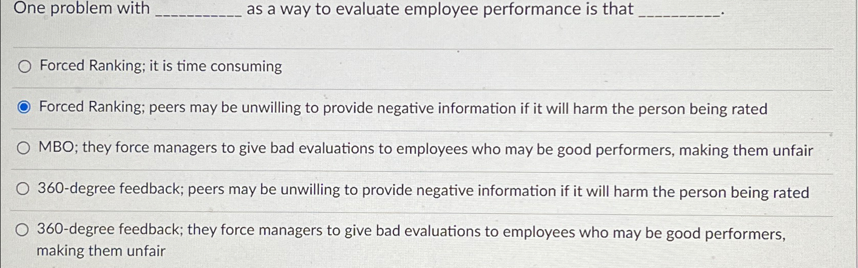  One problem with as a way to evaluate employee performance is