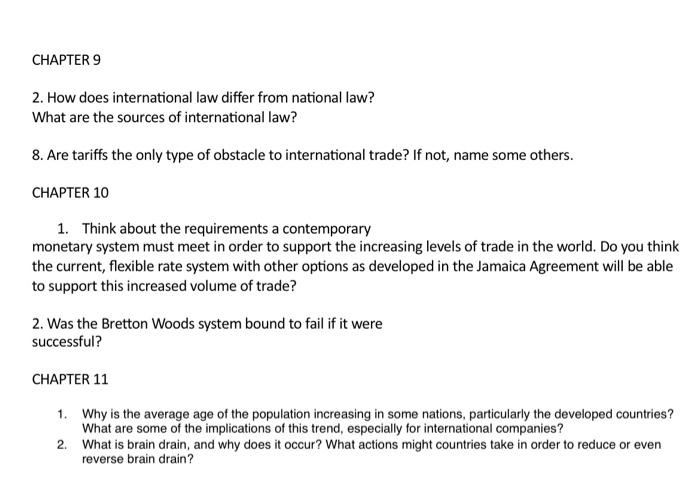  CHAPTER 9 2. How does international law differ from national law?