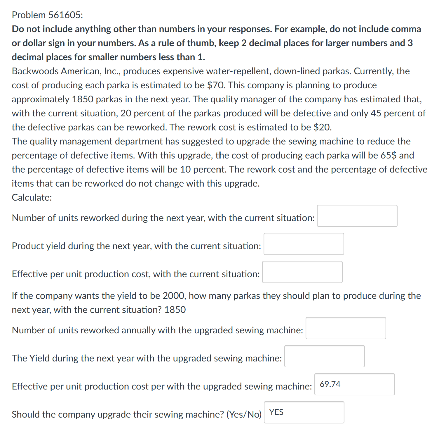  Problem 561605: Do not include anything other than numbers in your