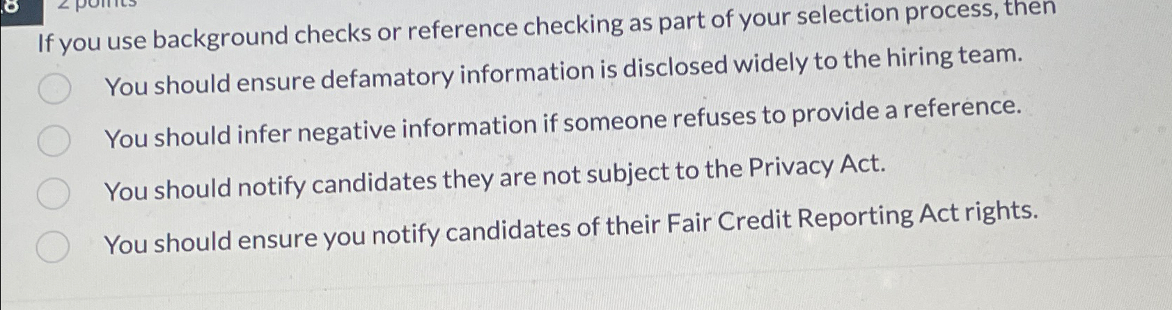  If you use background checks or reference checking as part of