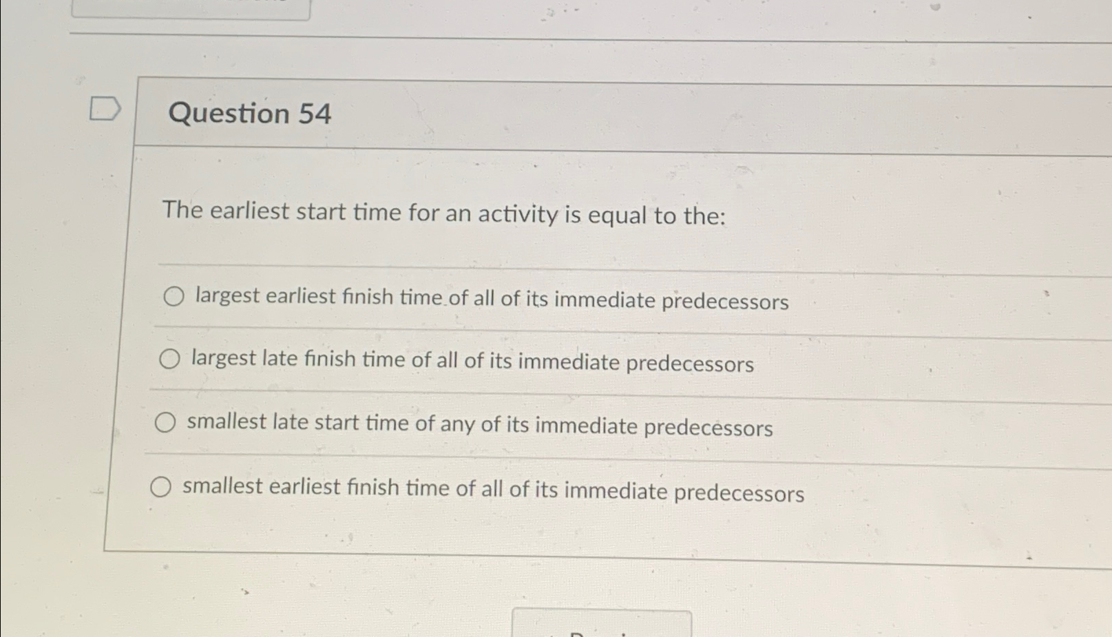  Question 54 The earliest start time for an activity is equal