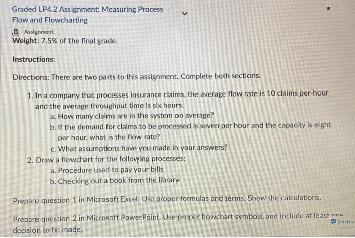  Flow and Flowcharting Assignment Weight: 7.5% of the final grade. Instructions: