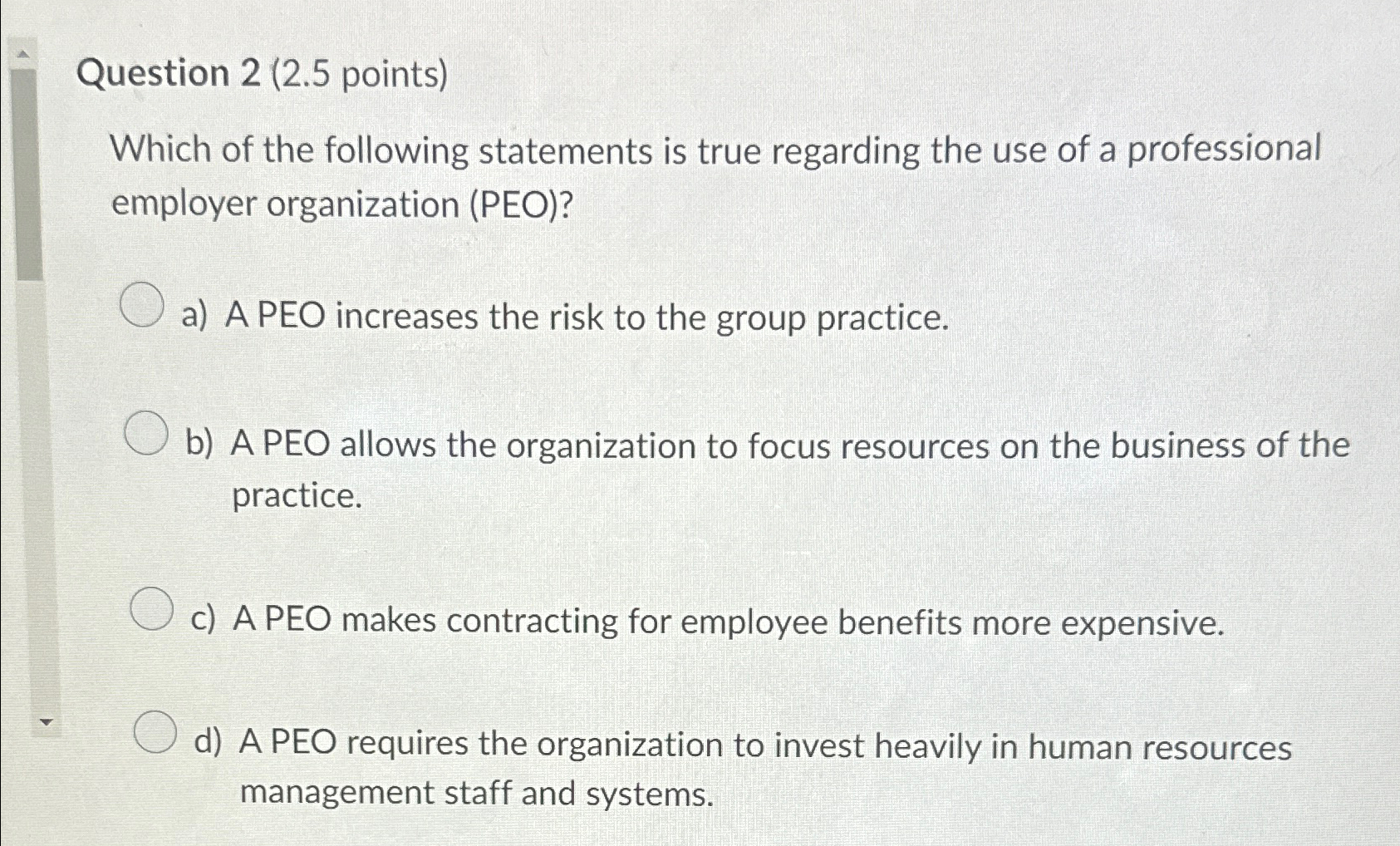  Question 2(2.5 points) Which of the following statements is true regarding