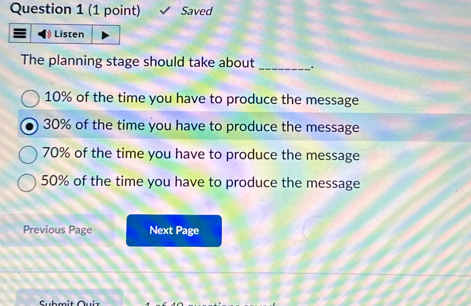  Question 1(1 point) Saved The planning stage should take about 10%