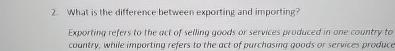  2 What is the difference between exporting and importing? 