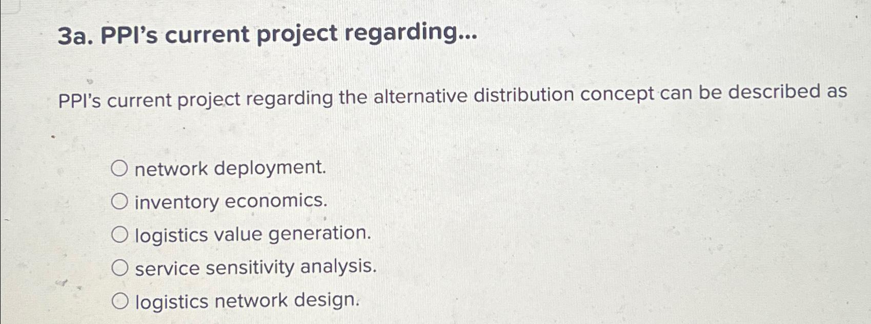  3a. PPI's current project regarding... PPI's current project regarding the alternative