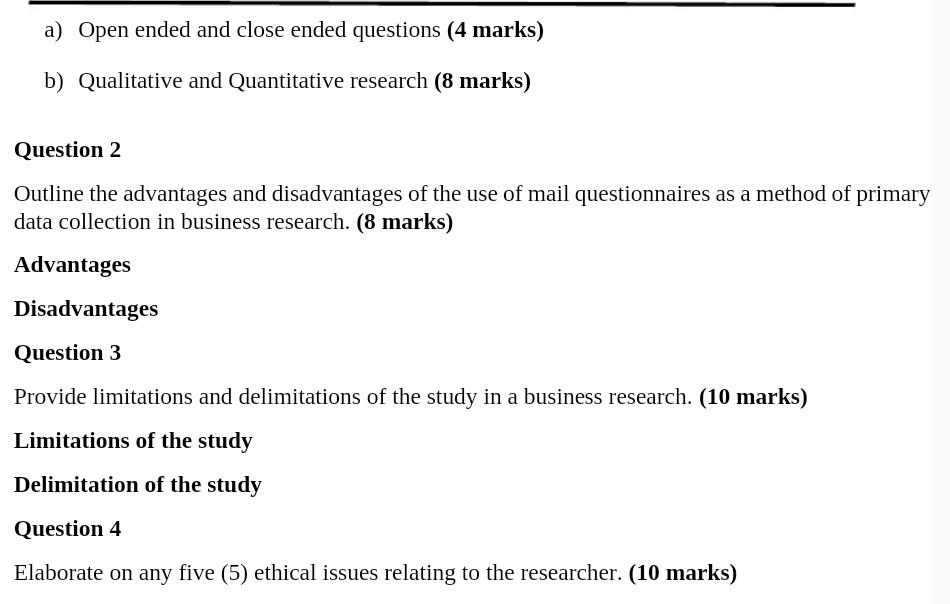 the following as used in the business research methods a) Open ended