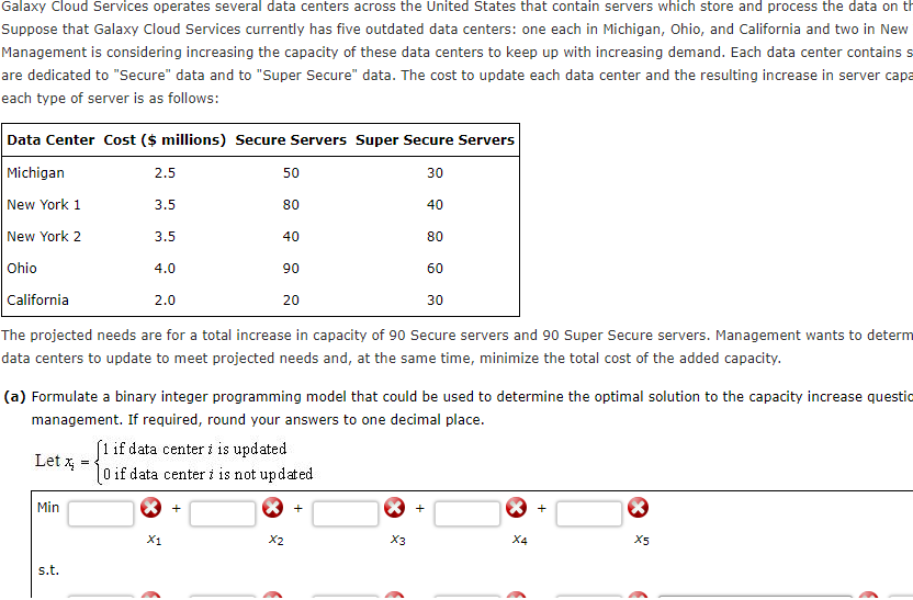  Suppose that Galaxy Cloud Services currently has five outdated data centers: