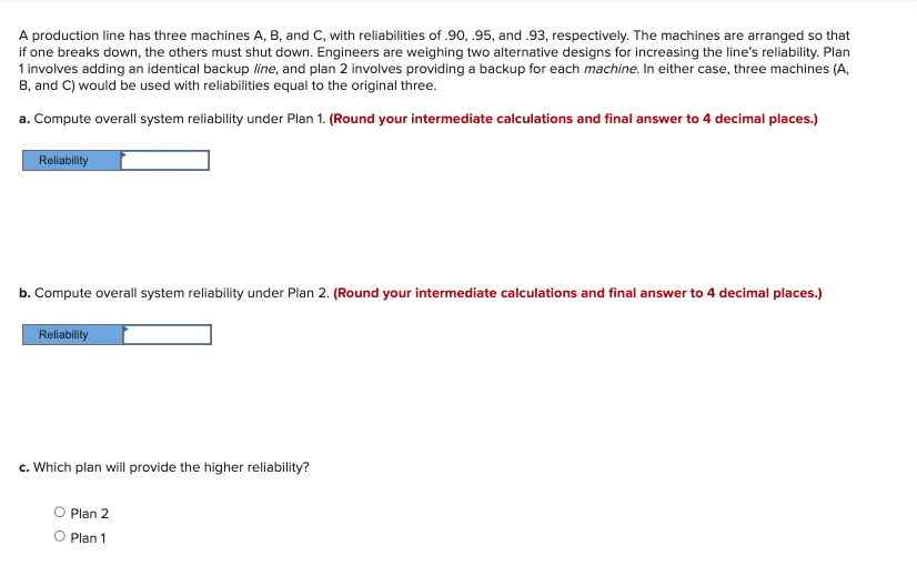  A production line has three machines A, B, and C, with