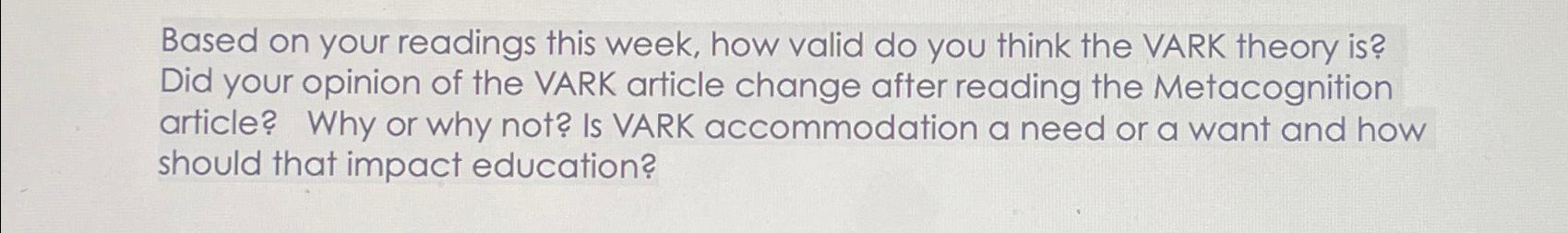  Based on your readings this week, how valid do you think