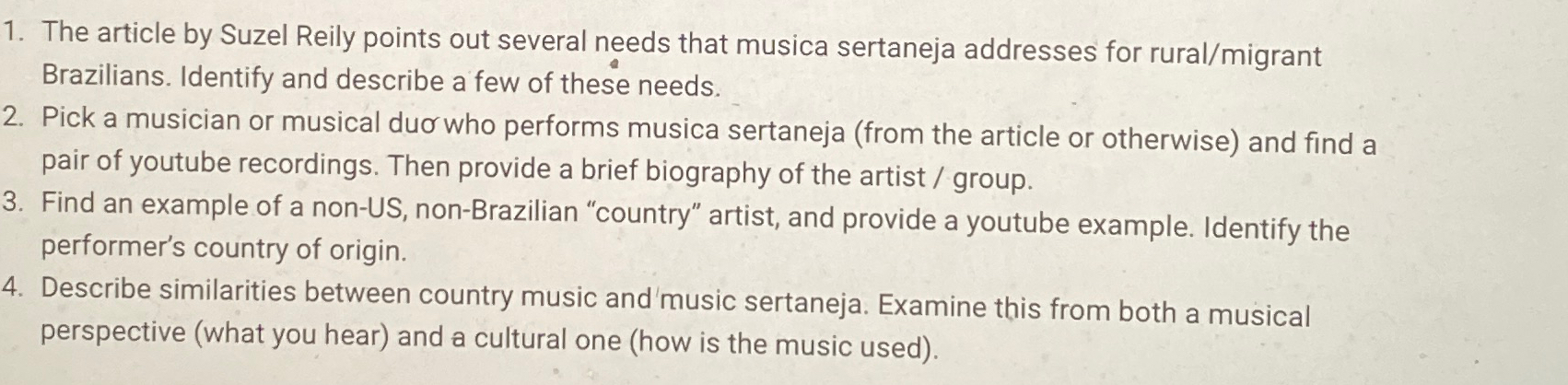  The article by Suzel Reily points out several needs that musica
