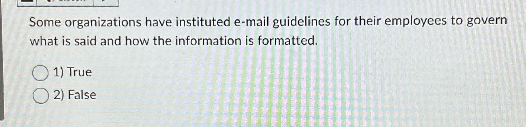  Some organizations have instituted e-mail guidelines for their employees to govern