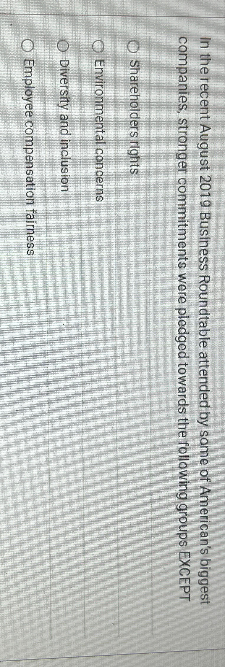  In the recent August 2019 Business Roundtable attended by some of