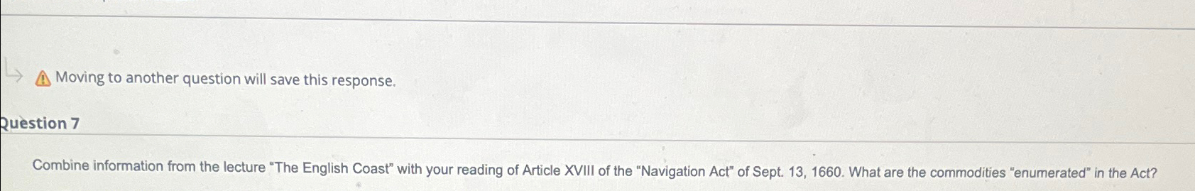  Moving to another question will save this response. Question 7 Combine