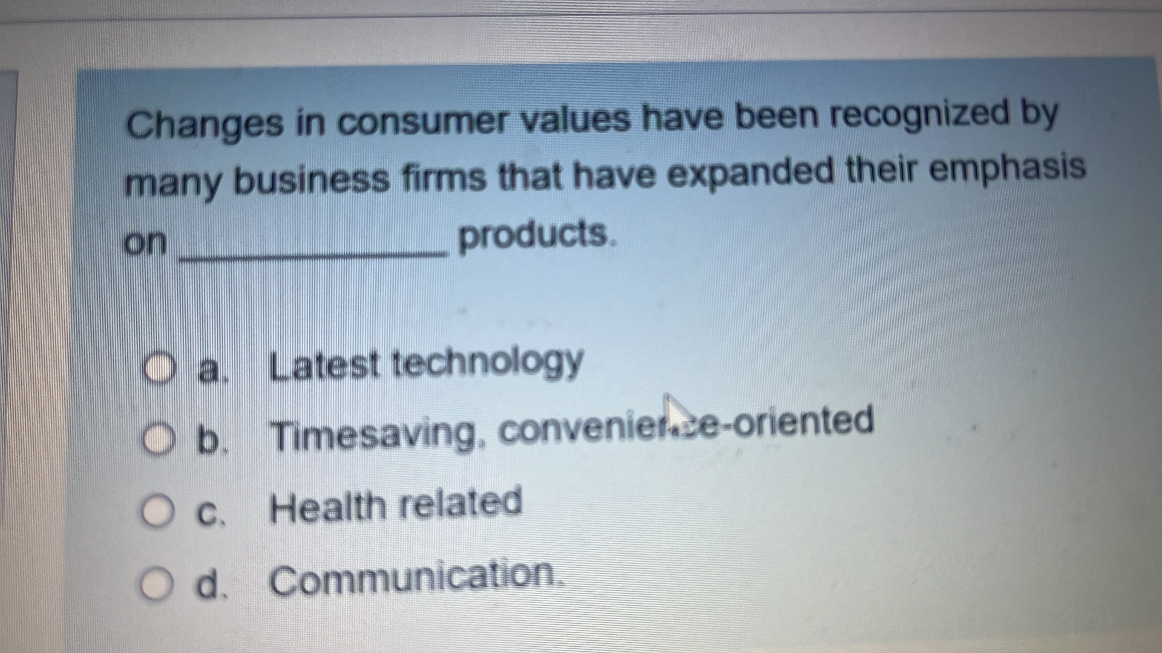  Changes in consumer values have been recognized by many business firms