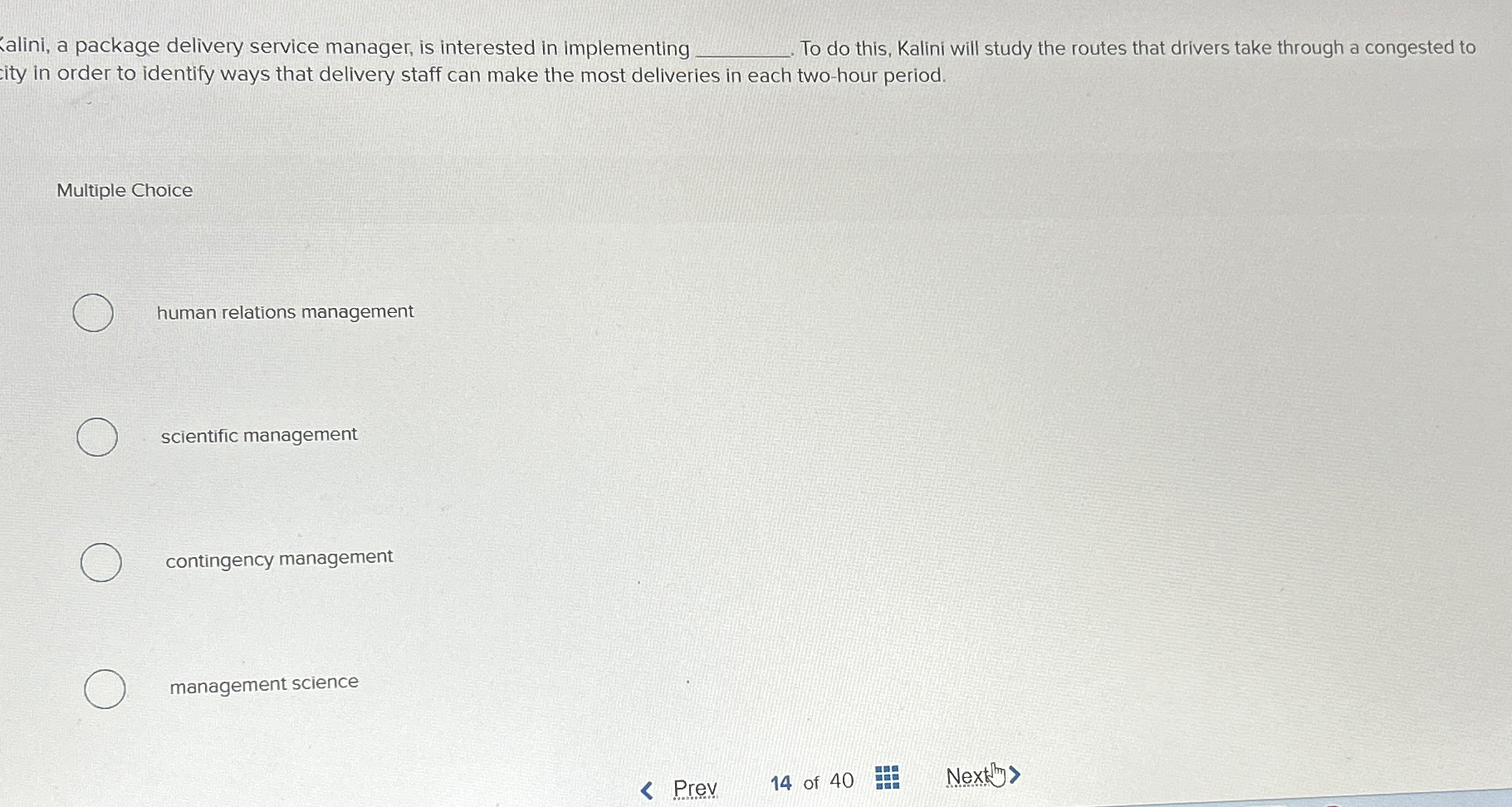  Kalini, a package delivery service manager, is interested in implementing To