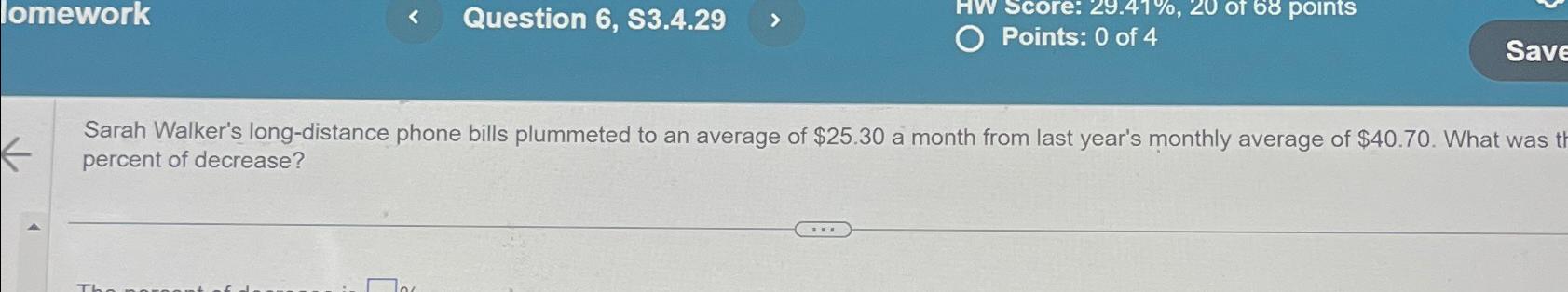  lomework Question 6, S3.4.29 Points: 0 of 4 Sarah Walker's long-distance