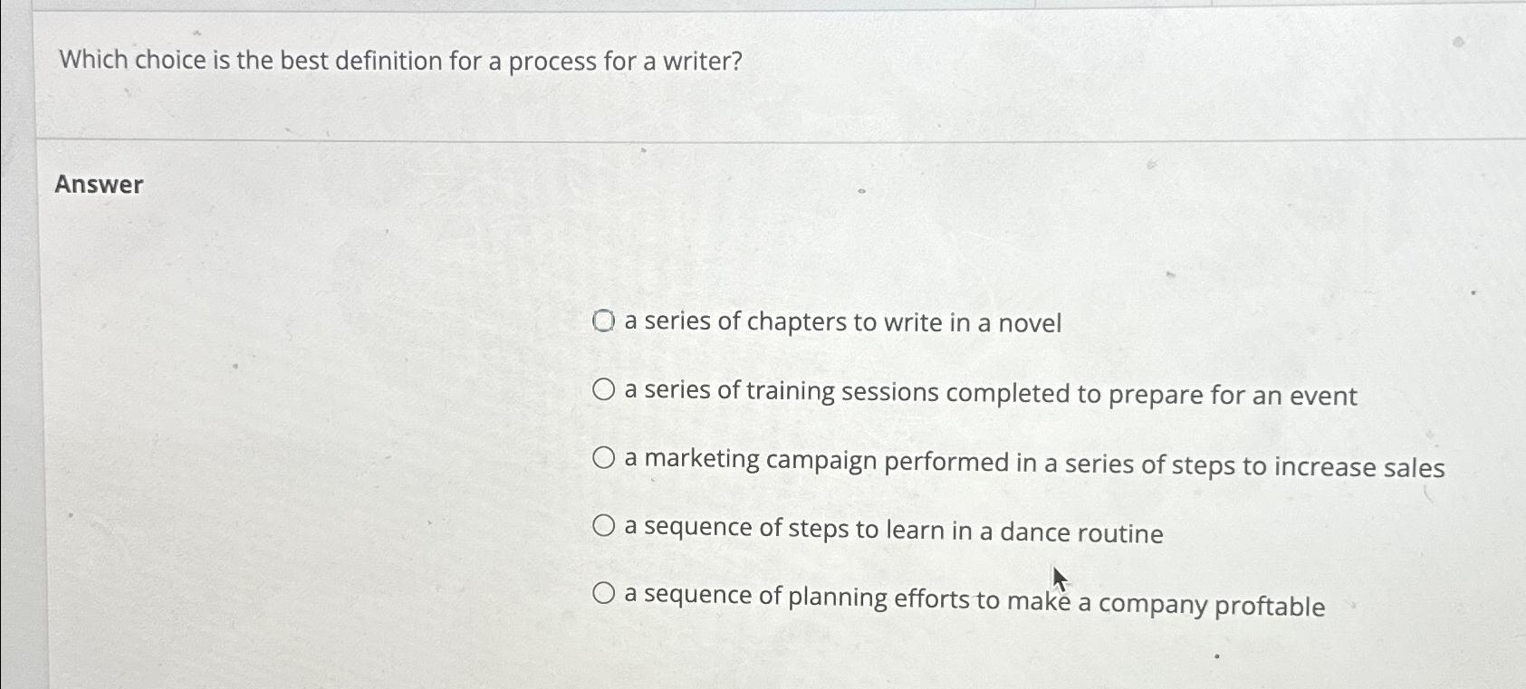  Which choice is the best definition for a process for a