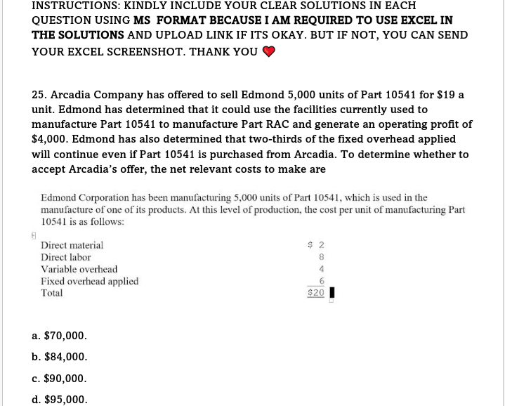 Kindly include your Solutions using MS Excel (format). I need to put