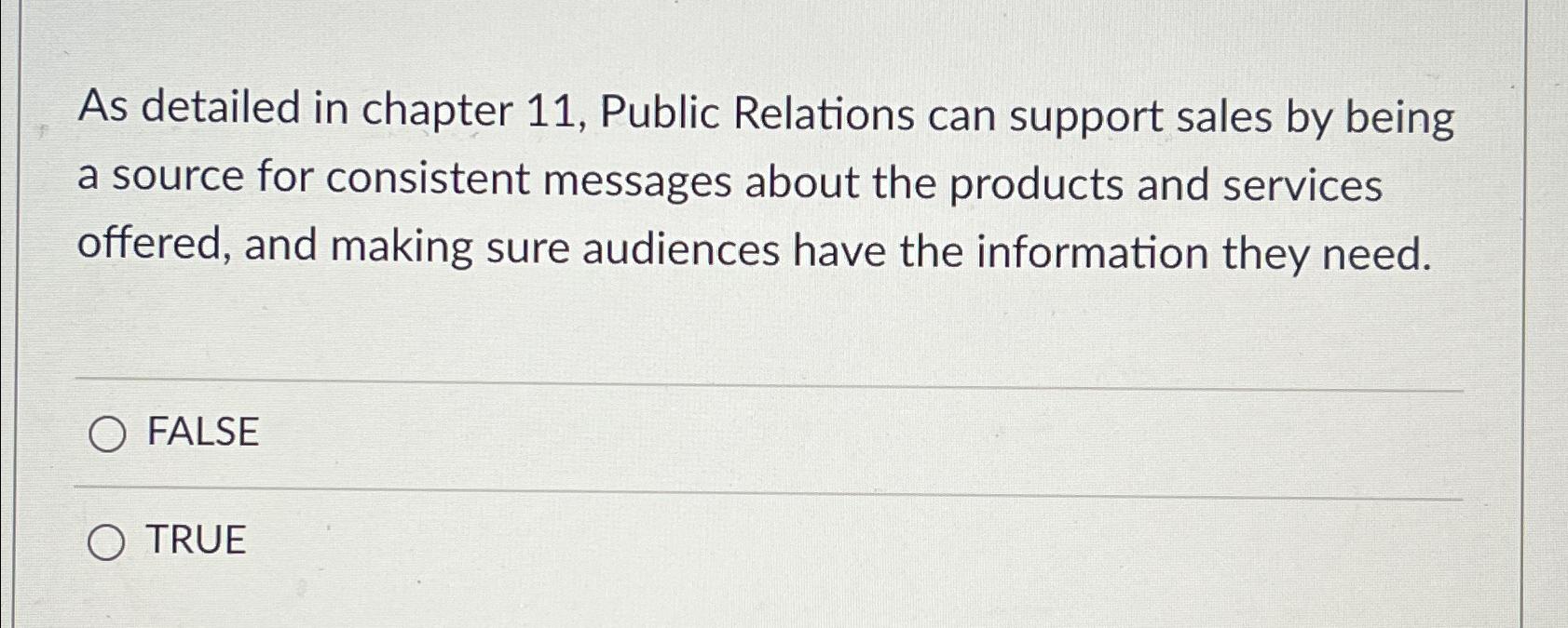  As detailed in chapter 11, Public Relations can support sales by