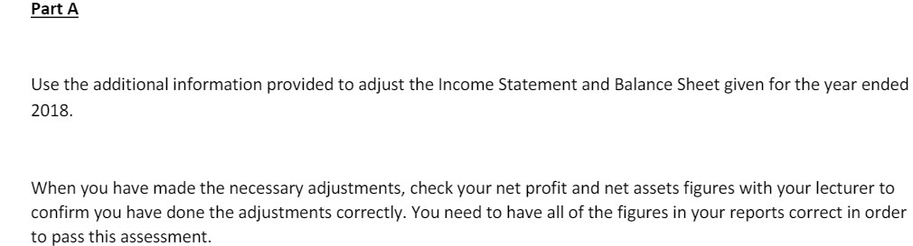  Part A Use the additional information provided to adjust the Income